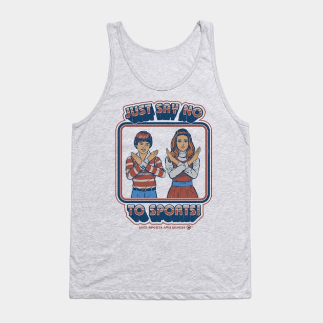 Say No to Sports Tank Top by Steven Rhodes